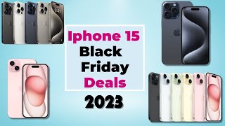 Black Friday And Cyber Monday Iphone 15 deals 2023 [upl. by Iroak888]