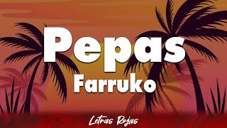 Farruko  Pepas Letra [upl. by Buschi]