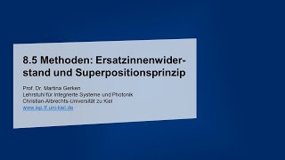 85 Methoden Ersatzinnenwiderstand und Superpositionsprinzip [upl. by Amihsat640]