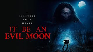 It Be an Evil Moon  British Werewolf Film  Official Trailer [upl. by Ecikram928]