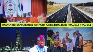 The Proposed Ibadan International Airport Construction Project Set to Commence  Airport Upgrade [upl. by Adlesirhc148]