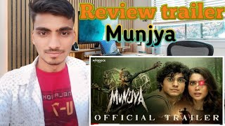 MUNJYA  Official Trailer Munjay Review trailer movie l Review by Kuldip ji [upl. by Sclar]