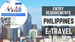 Entry Requirements to the Philippines  eTravel Immigration Customs Declaration [upl. by Ybsorc212]