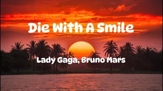 Lady Gaga Bruno Mars  Die With A Smile Lyrics [upl. by Charisse650]