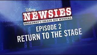 Making of the NEWSIES Movie Event Return to the Stage [upl. by Aidnahs]