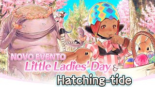 Novo evento de Páscoa e Primavera Little Ladies Day e Hatchingtide 2024 [upl. by Yaakov]