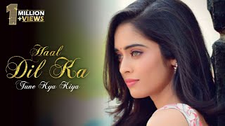 Haal Dil Ka Tune Kya Kiya O Piya Full Song  HD  Ambar Dhani Bg Song  Neha Saxena  Barkha Bisht [upl. by Alon]