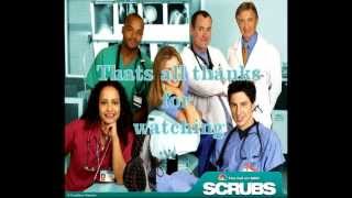 My top 5 Scrubs Songs [upl. by Ware]