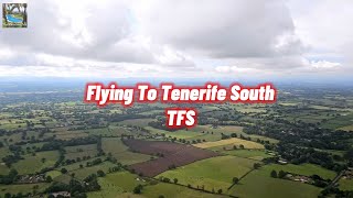 Flying To Tenerife South TFS  From The UK [upl. by Godric]