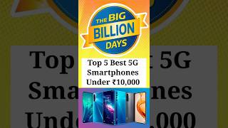 Top 5 Best 5g Phones Under 10000  Best 5G SmartPhones Under 10000 shorts [upl. by Anawt]