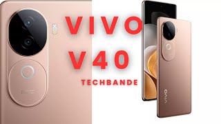 Vivo v40 5G  vivo best phone  5G phone  fullspecification by vmatultechbande [upl. by Czarra]