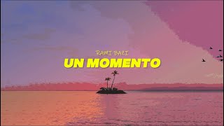 UN MOMENTO  Rami Bazi Lyricvideo [upl. by Eilah]