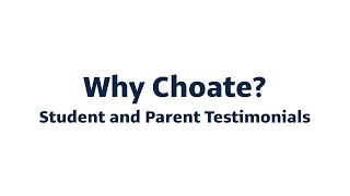 Why Choate Student and Parent Testimonials [upl. by Ahseela]