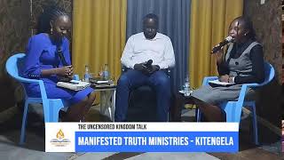 THE UNCENSORED KINGDOM TALK  MANIFESTED TRUTH MINISTRIES KITENGELA [upl. by Adnaluy]