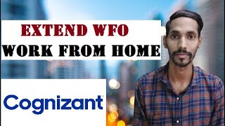 Extend WFO Work from Home in Cognizant [upl. by Mariko]