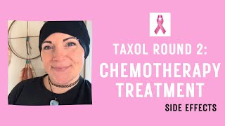 Taxol Round 2 Chemotherapy Vlog  Side Effects Breast Cancer Treatment  Invasive Ductal Carcinoma [upl. by Nylcaj]