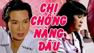 CHỊ CHỒNG NÀNG DÂU  Cải lương Vũ Linh Tài Linh Thoại Mỹ Hồng Nga CLXH  Cải Lương Tôi Yêu [upl. by Haletky623]