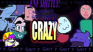 FNF SHITTLY SHIT 7 REALLY REALLY SUPER DUPER CRAZY  FULL GAMEPLAY [upl. by Kerril]