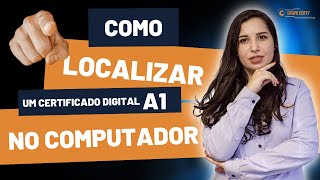 Como localizar o arquivo do Certificado Digital A1 no Windows [upl. by Muriel]