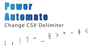 PowerAutomate  Change CSV Delimiter [upl. by Furlani7]