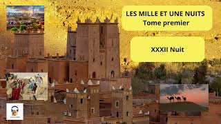 Les Mille et une Nuits  Tome Premier  XXXII Nuit  Livre Audio Gratuit [upl. by Aneela885]