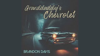 Granddaddys Chevrolet [upl. by Frankel]