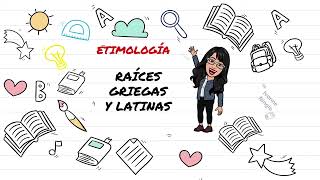 ETIMOLOGÍA RAÍCES GRIEGAS Y LATINAS [upl. by Admama]