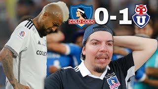 ColoColo vs U de Chile  Reacción a la derrota del Cacique en el monumental [upl. by Eineeuq]