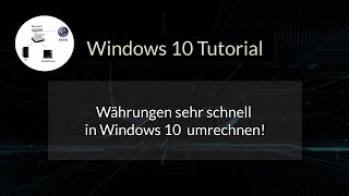 Aktuelle Währungen sehr schnell mit dem Windows 10 Rechner umrechnen Windows 10 Tutorial [upl. by Nosduj]