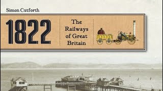 1822 The Railways of Great Britain Medium Regional Scenario [upl. by Alvis]