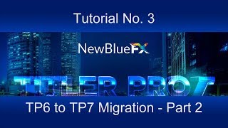 Tutorial No3 Titler Pro 6 to Titler Pro 7 migration  part two [upl. by Luht]