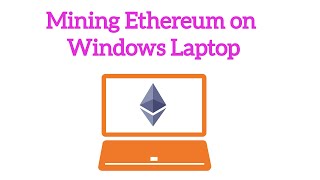 Mine Ethereum with Windows Laptop and Nvidia Graphics Card [upl. by Einuj]