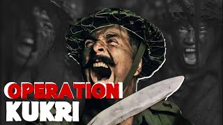 OPERATION KUKRI  AN ALMOST IMPOSSIBLE MISSION [upl. by Knox]