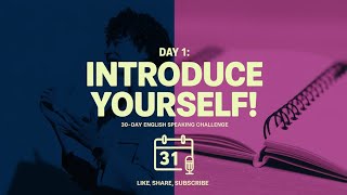 quotDay 1 of 30Day English Speaking Practice Challenge  Learn to Introduce Yourself quot [upl. by Ernaldus]