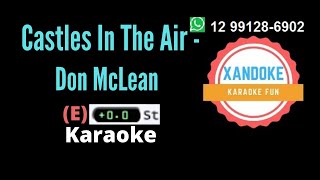 Castles In The Air  Don McLean I Karaoke tom E I Xandoke [upl. by Hyman]