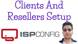 How To Add Clients amp Resellers in ISPConfig  Complete Client Management Tutorial [upl. by Narak]