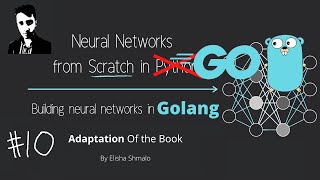 Golang  Neural Networks From Scratch  Part 10  Categorical Cross Entropy [upl. by Oicirbaf]