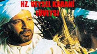 Hz Muhammed ile Veysel Karani Hznin Şaşırtıcı Bağlantısı [upl. by Imuyam]