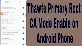 Thawte Primary Root CA Mode Enable on Android Phone [upl. by Almira]