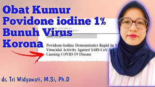 Povidone iodine 1 Obat Kumur Bunuh Penyebab Penyakit Korona [upl. by Gault215]