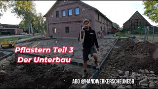 Haus bauen 😘 Pflastern Teil 3 😁 Die Vorarbeiten der Unterbau 👍Das Ende naht auf´m bau 🧱 [upl. by Ereveneug]