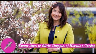 Bunny chats to Olivia Chapple of Horatio’s Garden [upl. by Netsua]