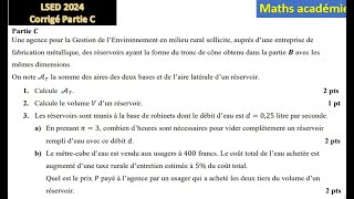 Corrigé LSED 2024 Problème 1 Partie C Cône aire latérale aire totale génératrice volume débit [upl. by Regina507]