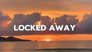 LOCKED AWAY RCity Adam Levine lyric lirik lagu [upl. by Rehpotsirc]