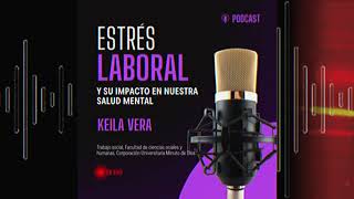 Podcast sobre el estrés laboral [upl. by Ecreip]