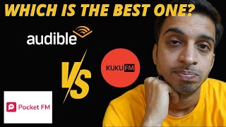 Amazon Audible VS Kuku Fm Vs Pocket Fm  BEST FREE AUDIOBOOK APP [upl. by Iahs]