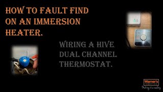 Fault finding an immersion heater and how to wire a hive dual channel thermostat 1MonthAtWarners [upl. by Jeane704]