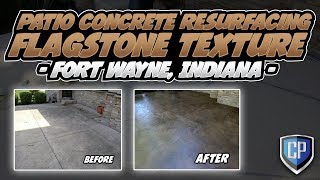 Grand Flagstone  Patio Concrete Resurfacing  Fort Wayne IN [upl. by Starks]