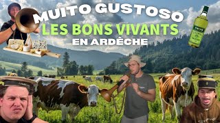 LES BONS VIVANTS EN ARDÈCHE  MuitoGustosoLife [upl. by Derayne]