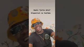 Remix “Jeito Dela” 😱🔥🔥🔥🔥 [upl. by Regni257]